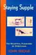 STAYING SUPPLE, by John Jerome -- click here to read more or buy it at Amazon