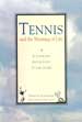 TENNIS AND THE MEANING OF LIFE, by Jay Jennings -- click here to read more or buy it at Amazon